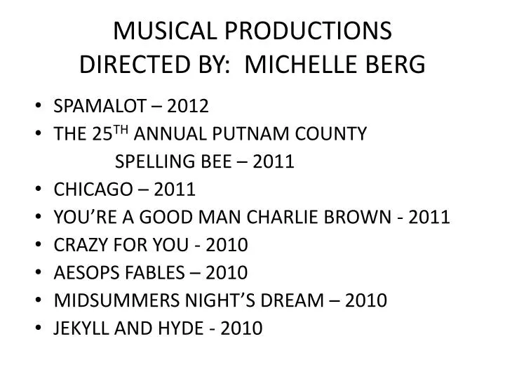 musical productions directed by michelle berg