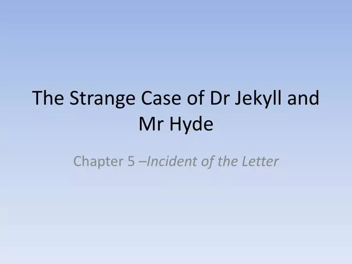 the strange case of dr jekyll and mr hyde