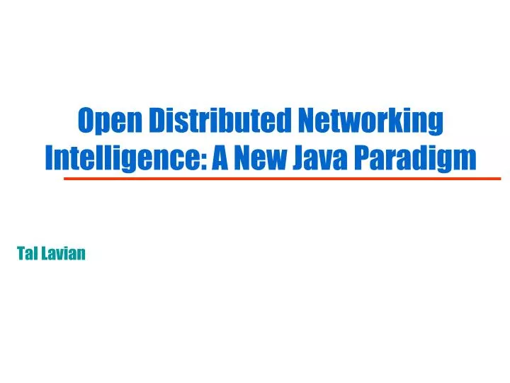 open distributed networking intelligence a new java paradigm