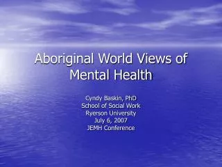 Aboriginal World Views of Mental Health