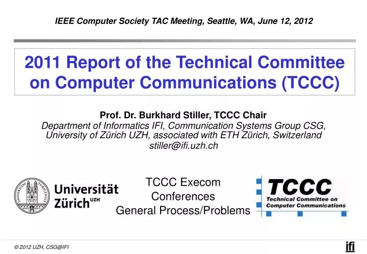 2011 report of the technical committee on computer communications tccc