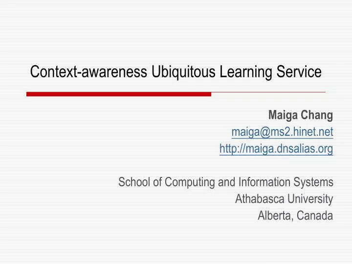 context aware ness ubiquitous learning service