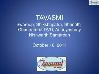 TAVASMI Swaroop , Shikshapatra , Shrinathji Charitramrut DVD, Ananyashray Nishwarth Samarpan