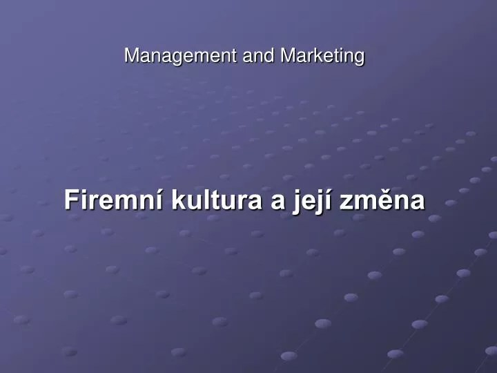 management and marketing firemn kultura a jej zm na