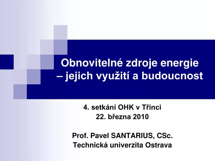 obnoviteln zdroje energie jejich vyu it a budoucnost