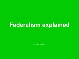 Federalism explained