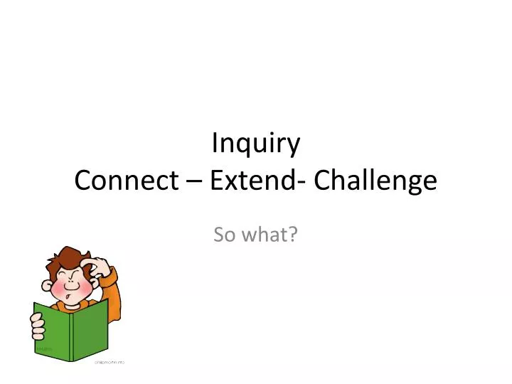 inquiry connect extend challenge