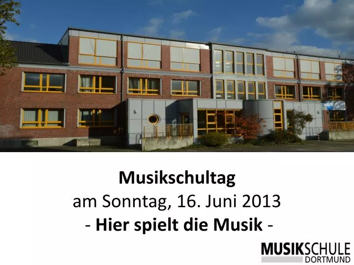 musikschultag am sonntag 16 juni 2013 hier spielt die musik