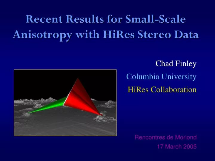 recent results for small scale anisotropy with hires stereo data
