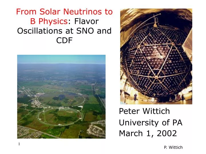 from solar neutrinos to b physics flavor oscillations at sno and cdf