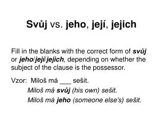 s v j vs jeho jej jejich