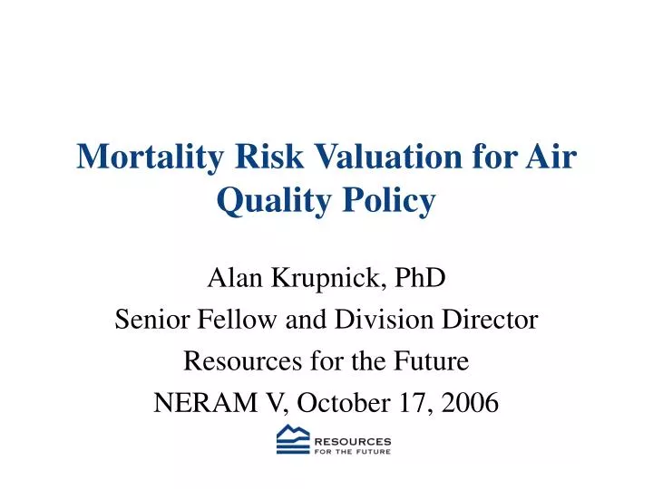 mortality risk valuation for air quality policy