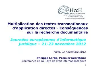 Paris, 22 novembre 2012 Philippe Lortie, Premier Secrétaire