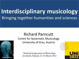 Interdisciplinary musicology Bringing together humanities and sciences
