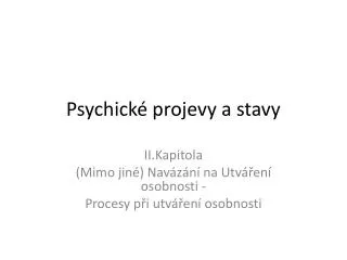 psychick projevy a stavy