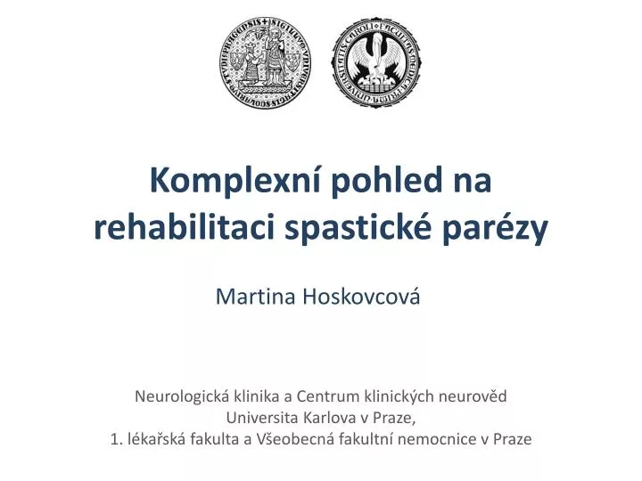 komplexn pohled na rehabilitaci spastick par zy