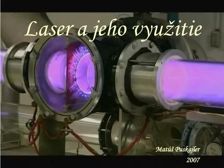 laser a jeho vyu itie