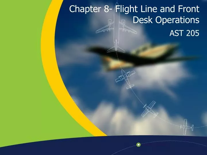 chapter 8 flight line and front desk operations
