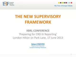 THE NEW SUPERVISORY FRAMEWORK