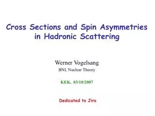 Cross Sections and Spin Asymmetries in Hadronic Scattering