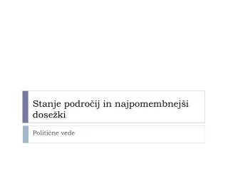 stanje podro ij in najpomembnej i dose ki