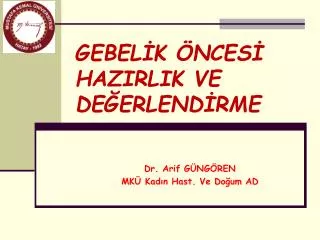 gebel k nces hazirlik ve de erlend rme