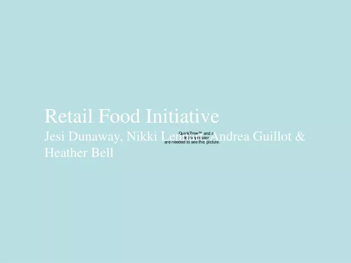 retail food initiative jesi dunaway nikki lennart andrea guillot heather bell