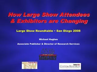How Large Show Attendees &amp; Exhibitors are Changing