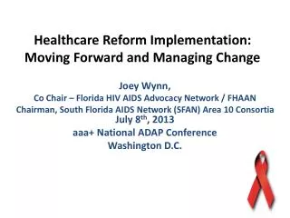 Healthcare Reform Implementation: Moving Forward and Managing Change
