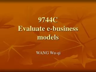 9744 C Evaluate e-business models