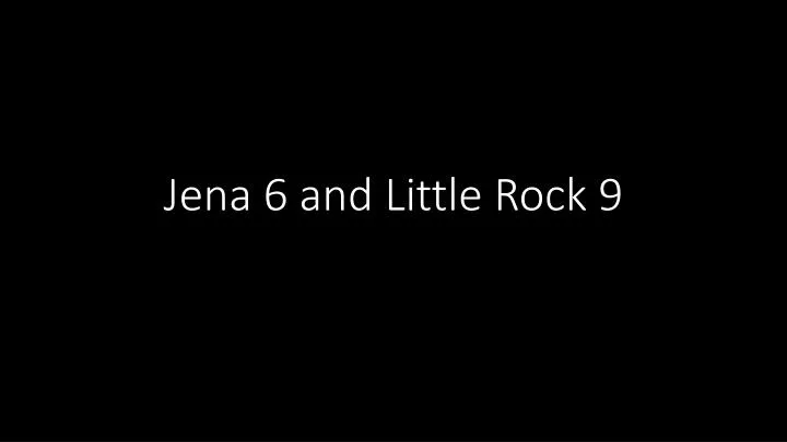 jena 6 and little rock 9