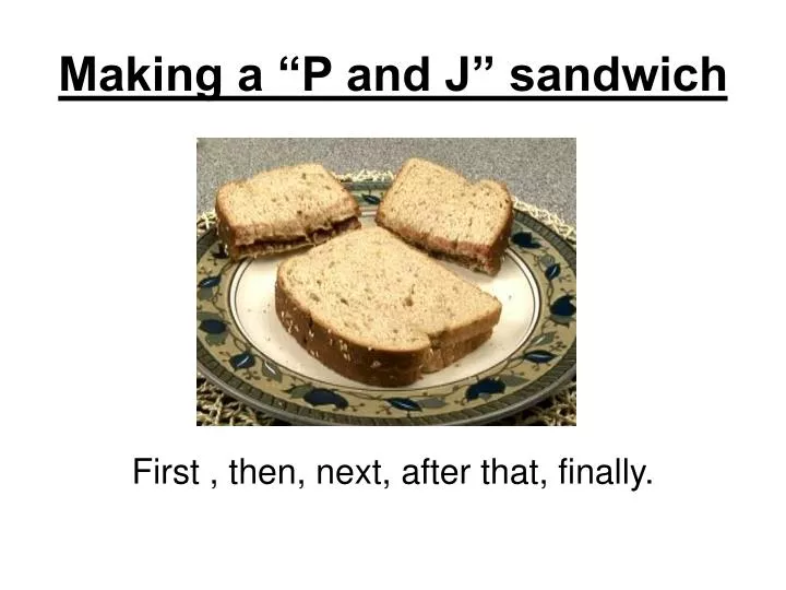 making a p and j sandwich