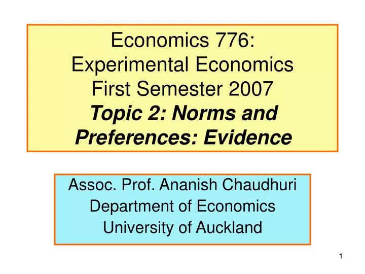 economics 776 experimental economics first semester 2007 topic 2 norms and preferences evidence
