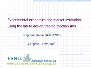 Experimental economics and market institutions: using the lab to design trading mechanisms