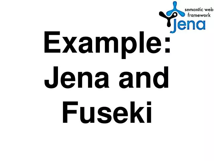 example j ena and fuseki
