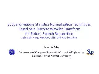 Wen-Yi Chu Department of Computer Science &amp; Information Engineering