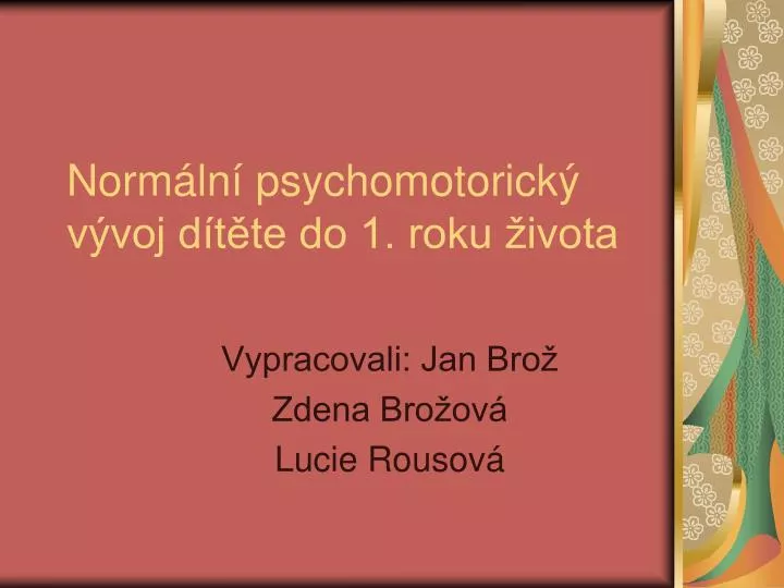 norm ln psychomotorick v voj d t te do 1 roku ivota