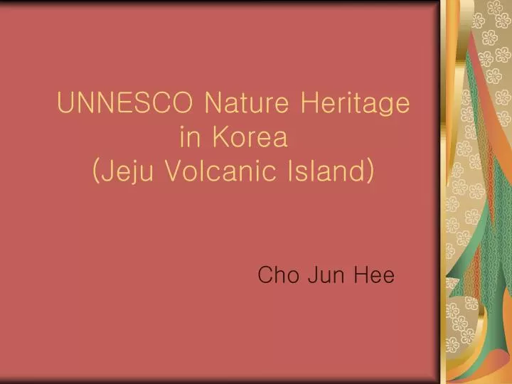 unnesco nature heritage in korea jeju volcanic island