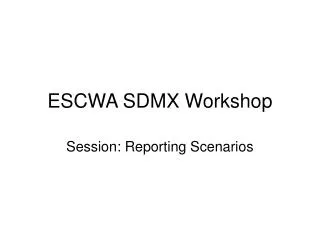 ESCWA SDMX Workshop