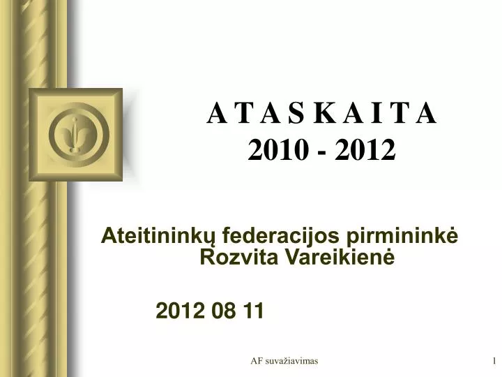 a t a s k a i t a 2010 2012