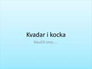 kvadar i kocka