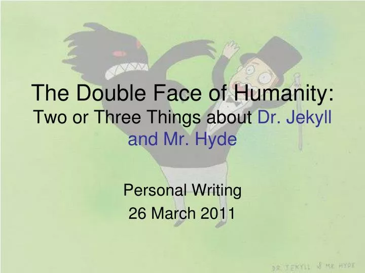 the double face of humanity two or three things about dr jekyll and mr hyde
