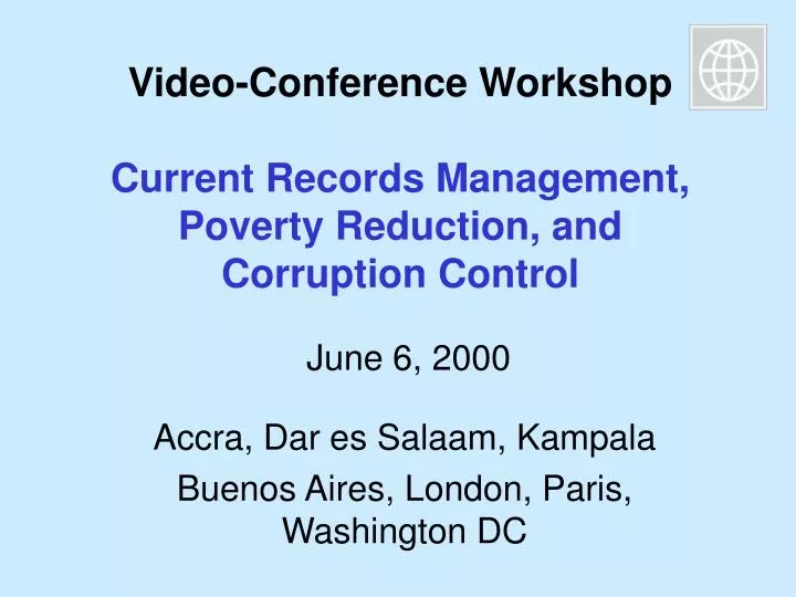 video conference workshop current records management poverty reduction and corruption control