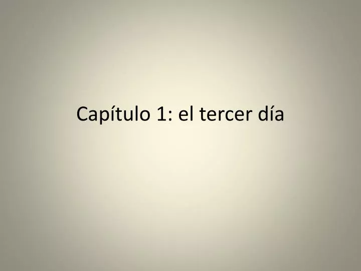 cap tulo 1 el tercer d a