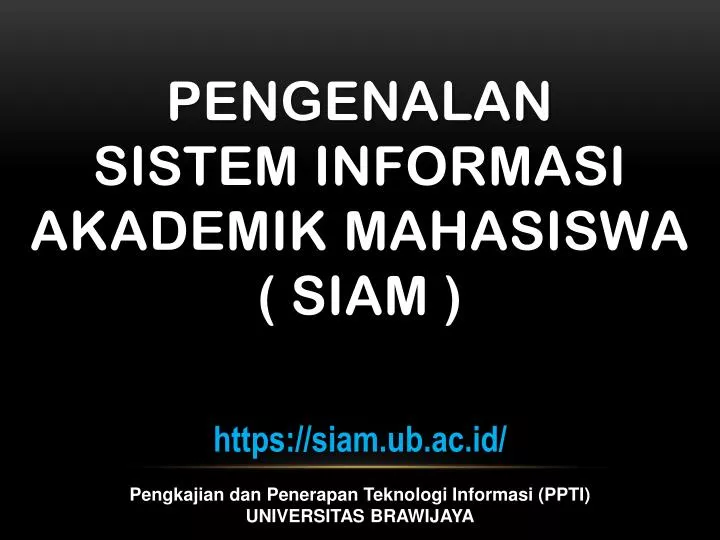pengenalan sistem informasi akademik mahasiswa siam
