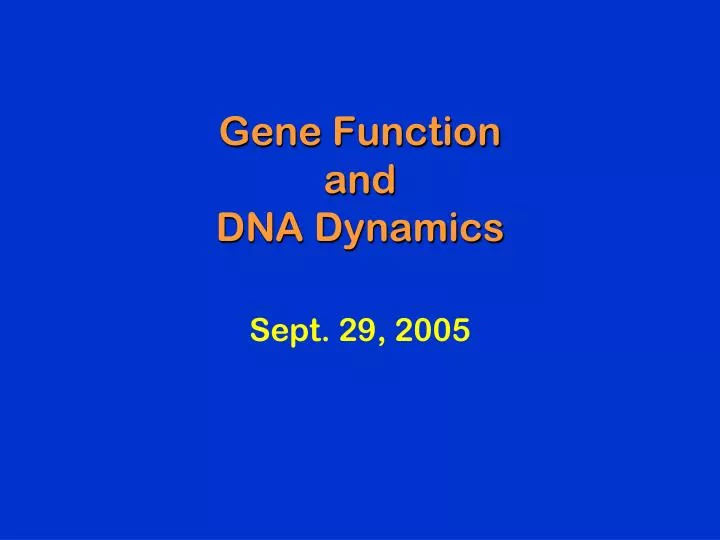 gene function and dna dynamics