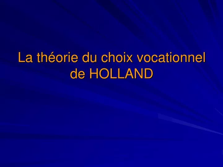 la th orie du choix vocationnel de holland