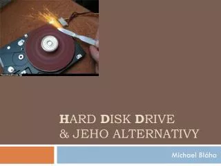 h ard d isk d rive jeho alternativy