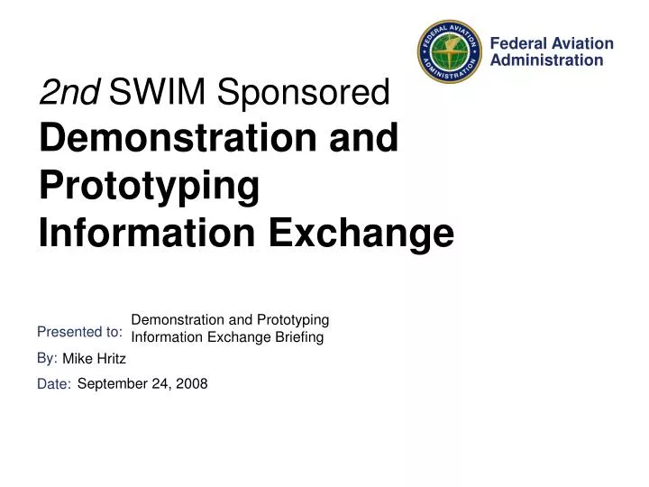 2nd swim sponsored demonstration and prototyping information exchange