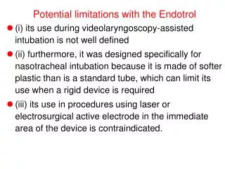 Potential limitations with the Endotrol